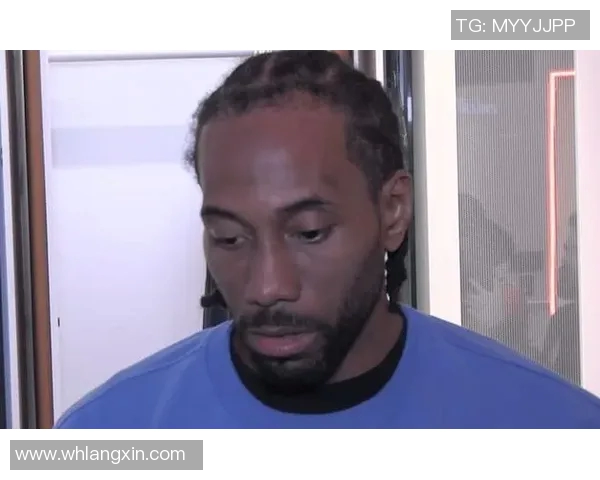 科怀伦纳德：从NBA超级巨星到篮球传奇的成长之路与影响力分析